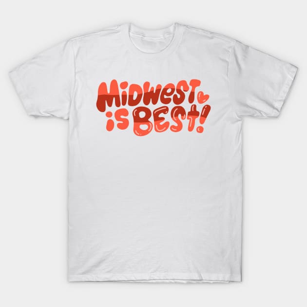 Midwest is Best! (red!) T-Shirt by Jillian Kaye Art